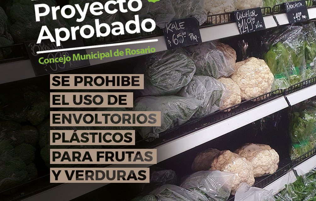 El Concejo de Rosario prohibió el uso de envoltorios plásticos en frutas y verduras